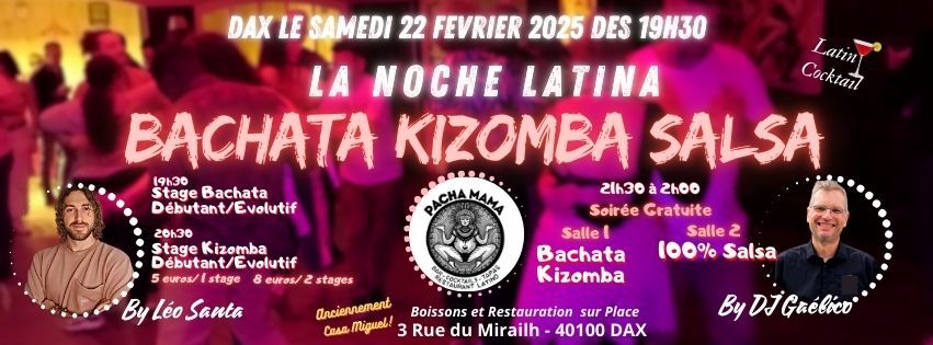 Stages + Soir\u00e9e Bachata, Kizomba, Salsa au PachaMama de DAX by L\u00e9o Santa et DJ Ga\u00e9lico