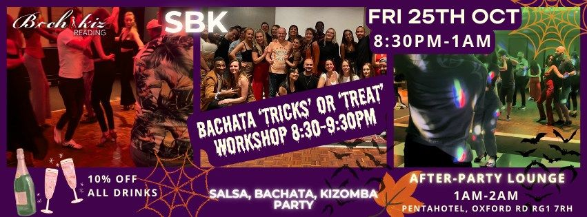 ****SBK Salsa Bachata Kizomba Monthly Party**** - Friday, 25th October 2024 @PentaHotel Reading