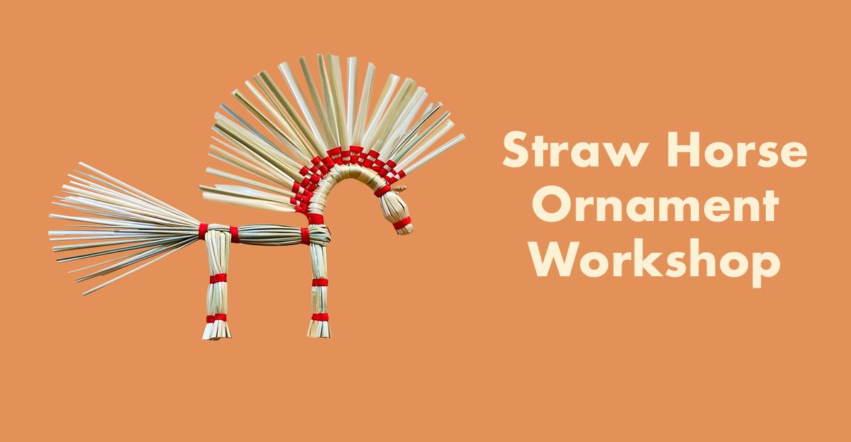 Straw Horse Workshop