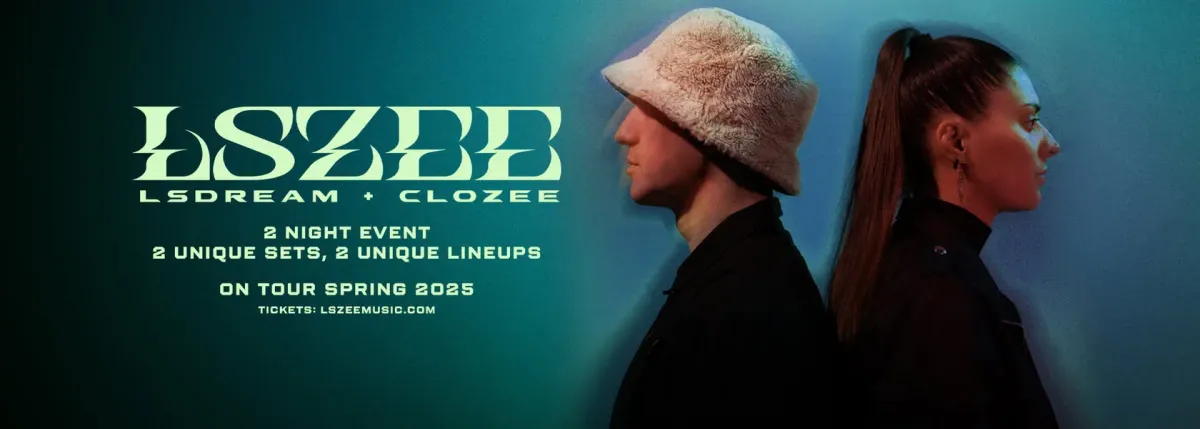 LSZEE - LSDREAM and CloZee - 2 Day Pass at San Jose Civic