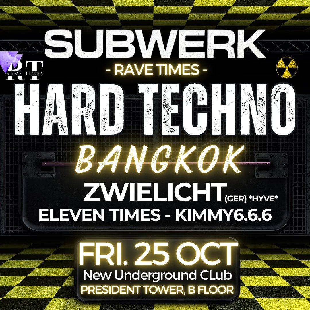 \u26d3\ufe0fHARD TECHNO with Zwielicht *Hyve* \ud83d\udccd SUBWERK Bangkok 