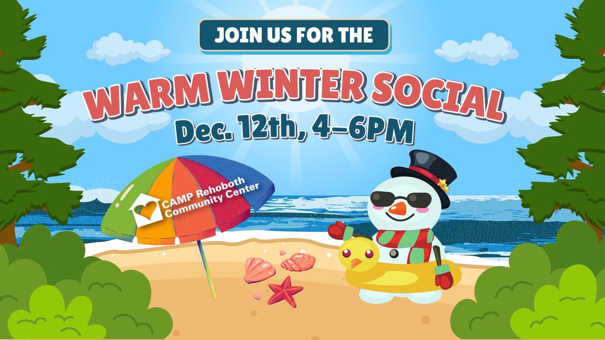 Warm Winter Social at CAMP Rehoboth