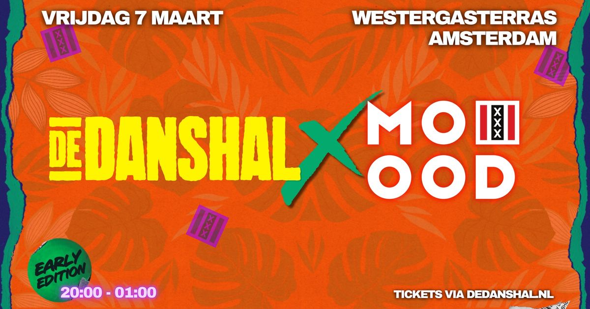 De Danshal x Moood | Early Edition | Westergasterras |A'dam|