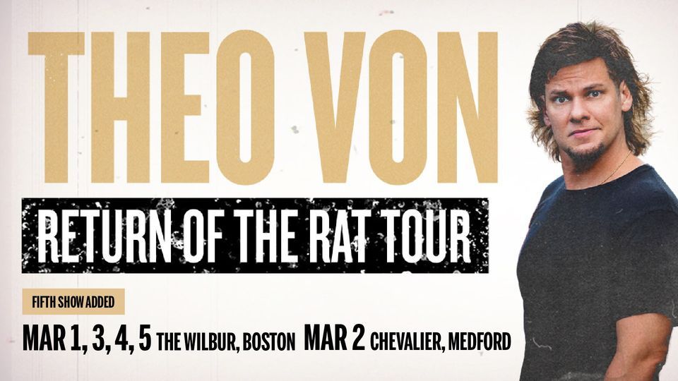 Theo Von: Return Of The Rat Tour, The Wilbur, Boston, 1 March 2023