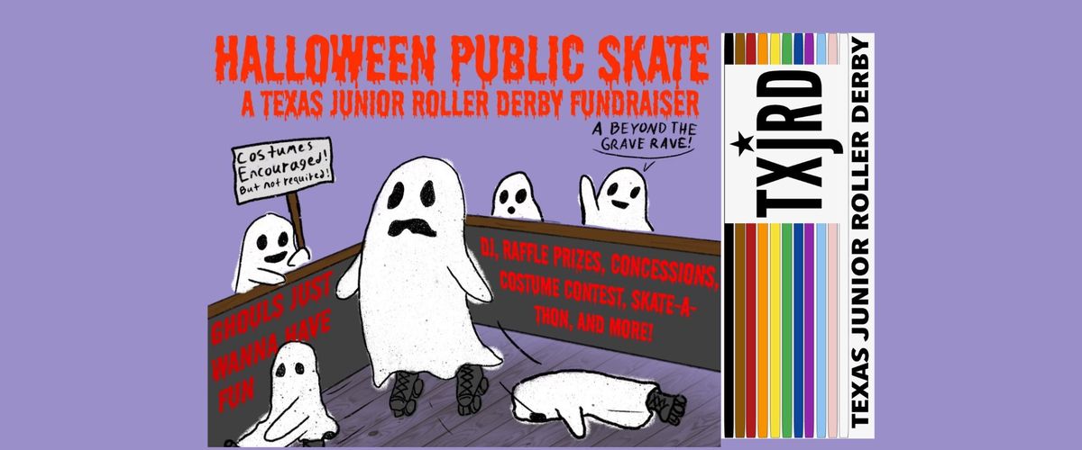 Halloween Public Skate-Come skate with the Texas Junior Roller Derby