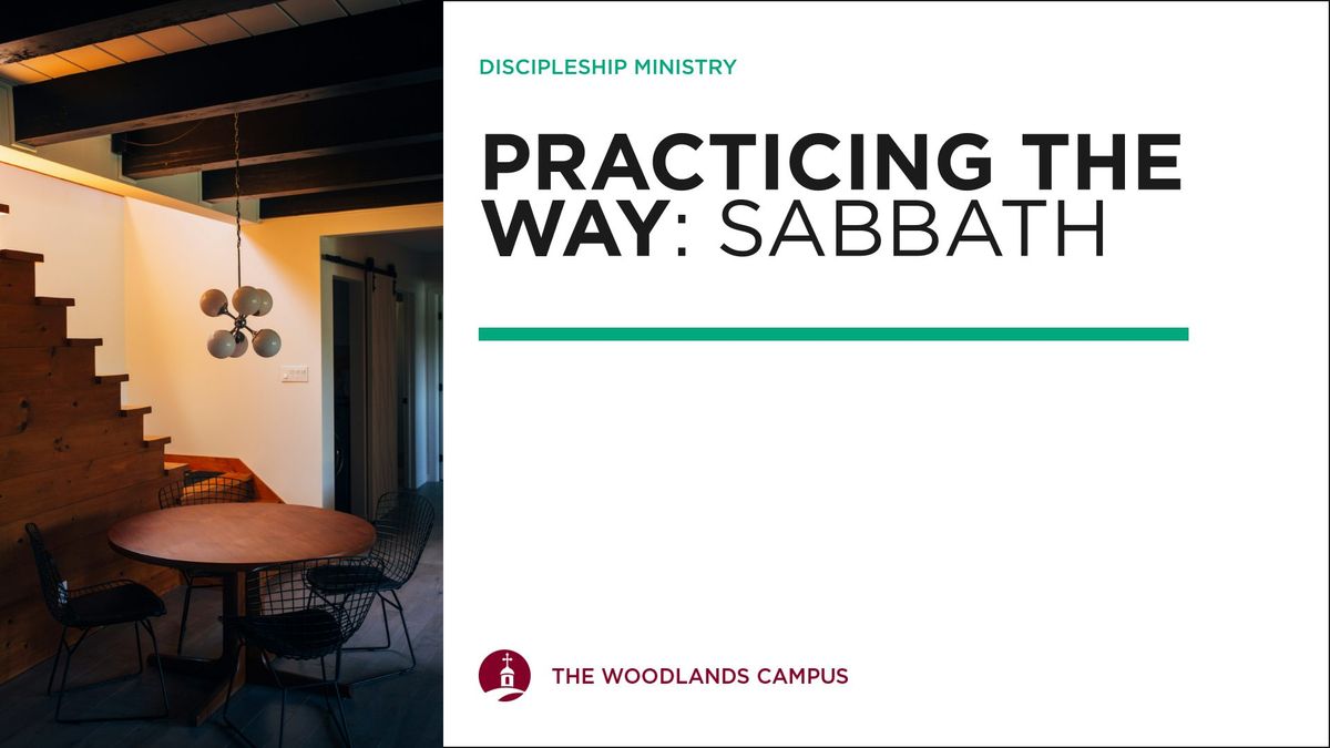 Practicing the Way: Sabbath