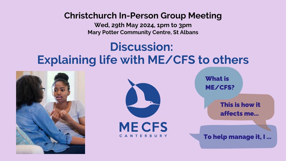 May In-Person Christchurch Support Meeting for people affected by ME\/CFS