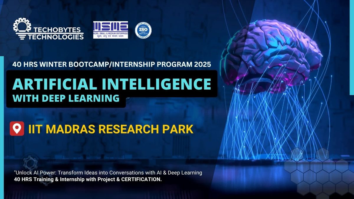 AI with Deep Learning - 40 Hours Bootcamp\/Internship Program&apos;25