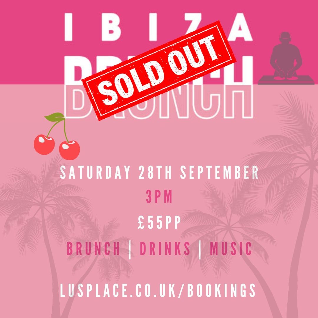 Ibiza Brunch - SOLD OUT