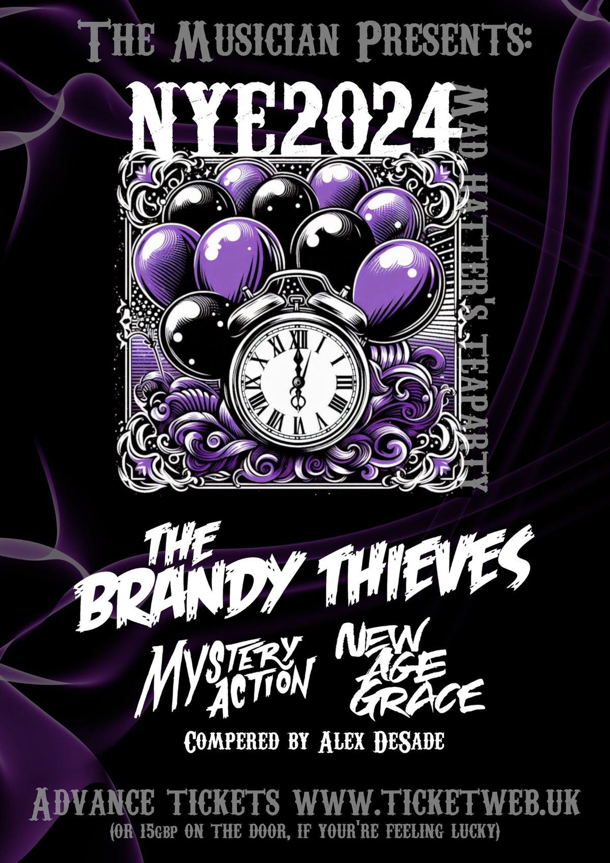 NYE Mad Hatter's Tea Party -The Brandy Thieves, Mystery Action. New Age Grace, Alex De Sade & More 