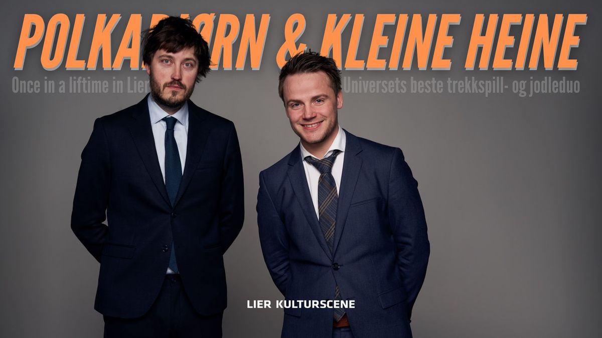 Polkabj\u00f8rn & Kleine Heine \/\/ Lier Kulturscene