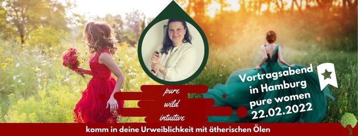 Vortragsabend* im Hamburger Westen - pure women-Komm in deine Urweiblichkeit mit Aromatherapie