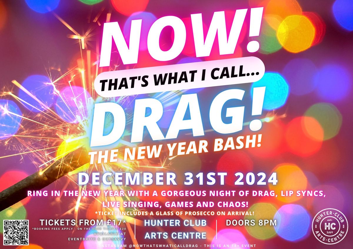 NOW! That's What I Call...DRAG! The New Year Bash! Bury St Edmunds!