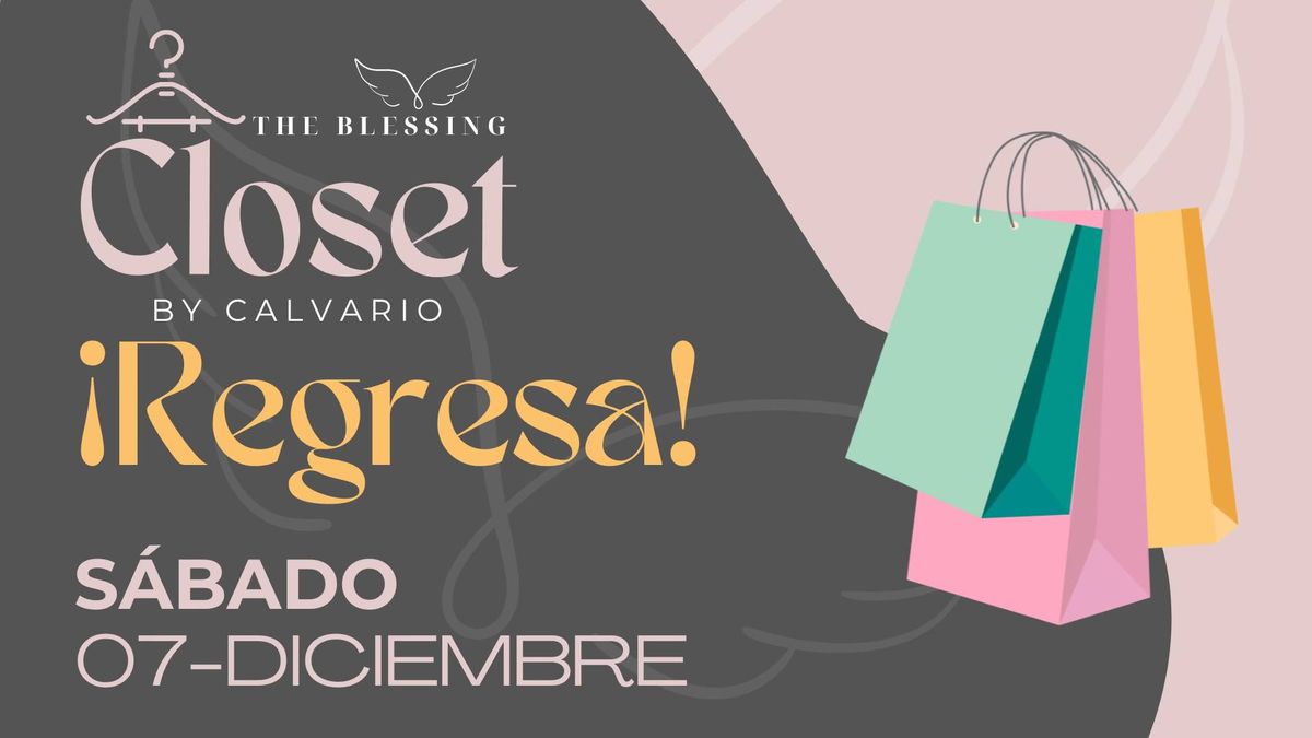 Regresa The Blessing Closet by Calvario