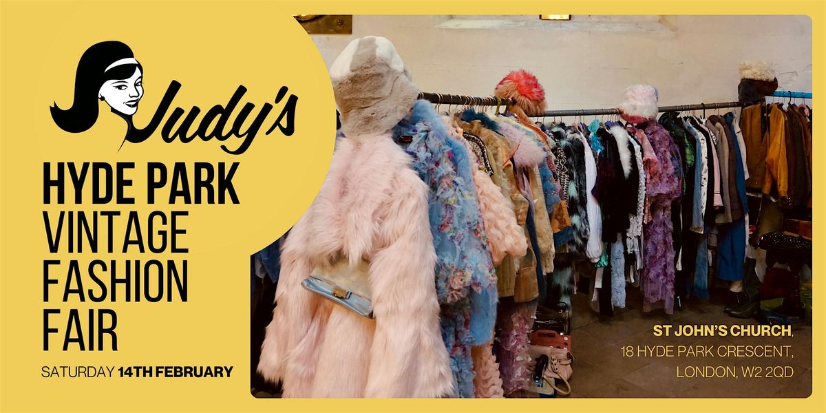 Judy\u2019s Hyde Park Vintage Fashion Fair