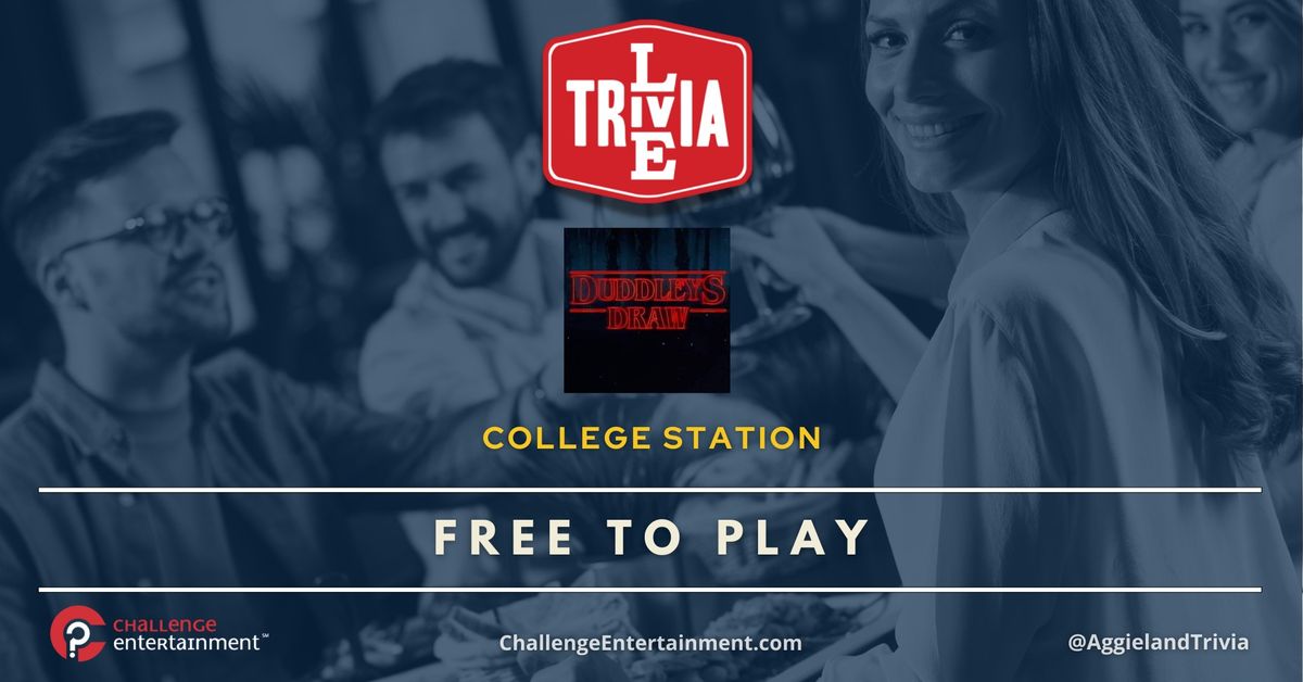 Live Trivia Nights at Duddley's Draw - College Station