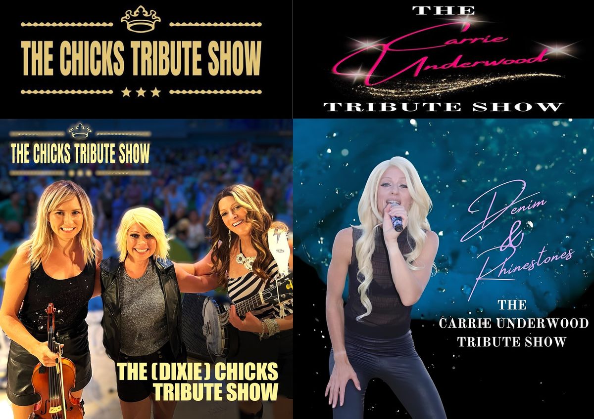 Modern Queens of Country - with The Chicks Tribute Show and The Carrie Underwood Tribute Show