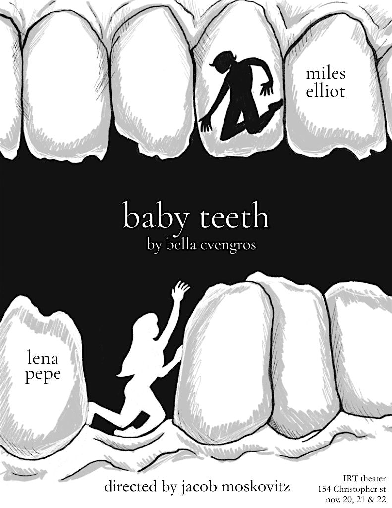 IRT Presents Bella Cvengros's BABY TEETH