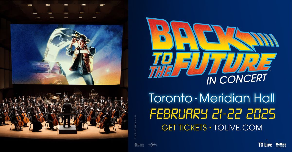 Back To The Future in Concert - Toronto