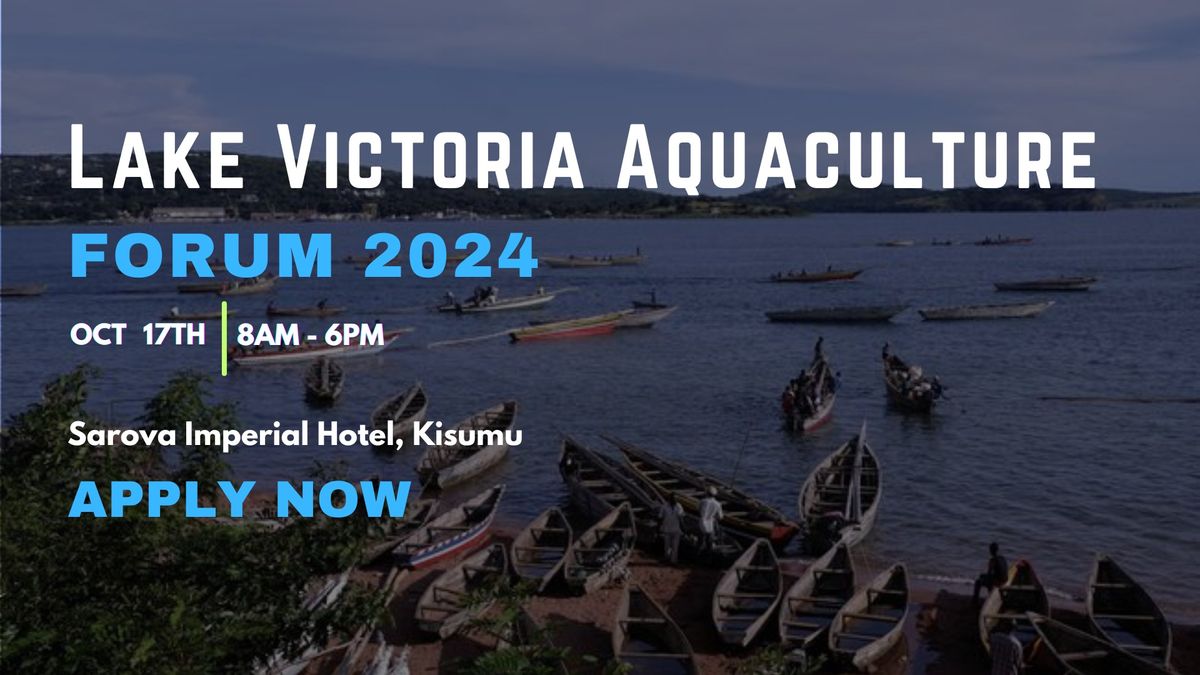 Lake Victoria Aquaculture Forum 2024