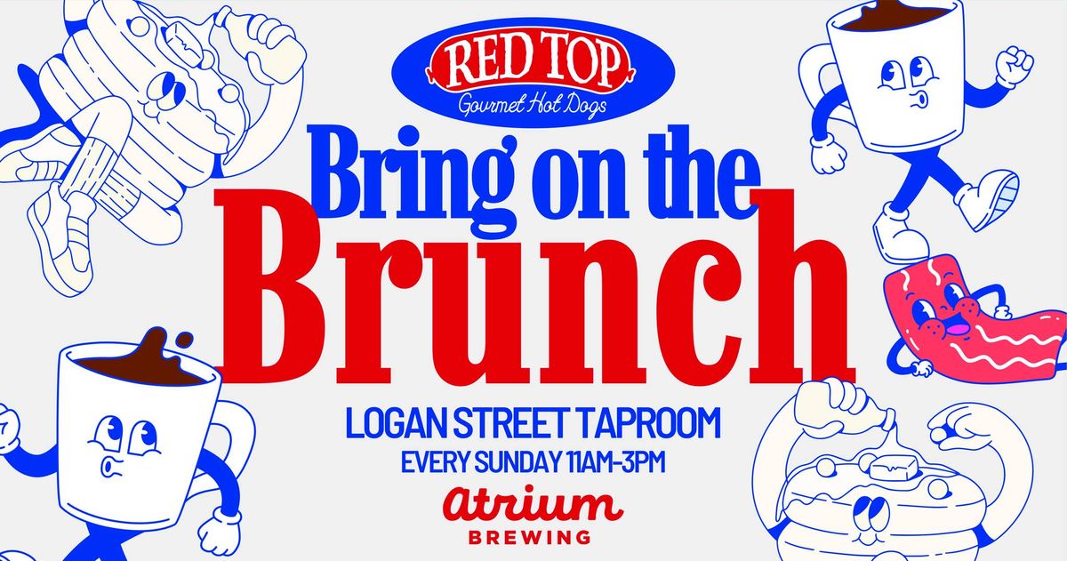 Bring on the BRUNCH @ Logan Street