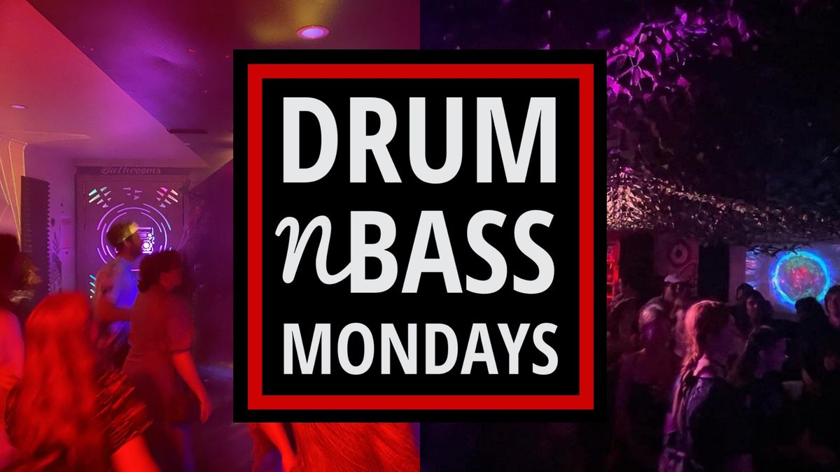 Mondays are better with Drum'n'Bass 