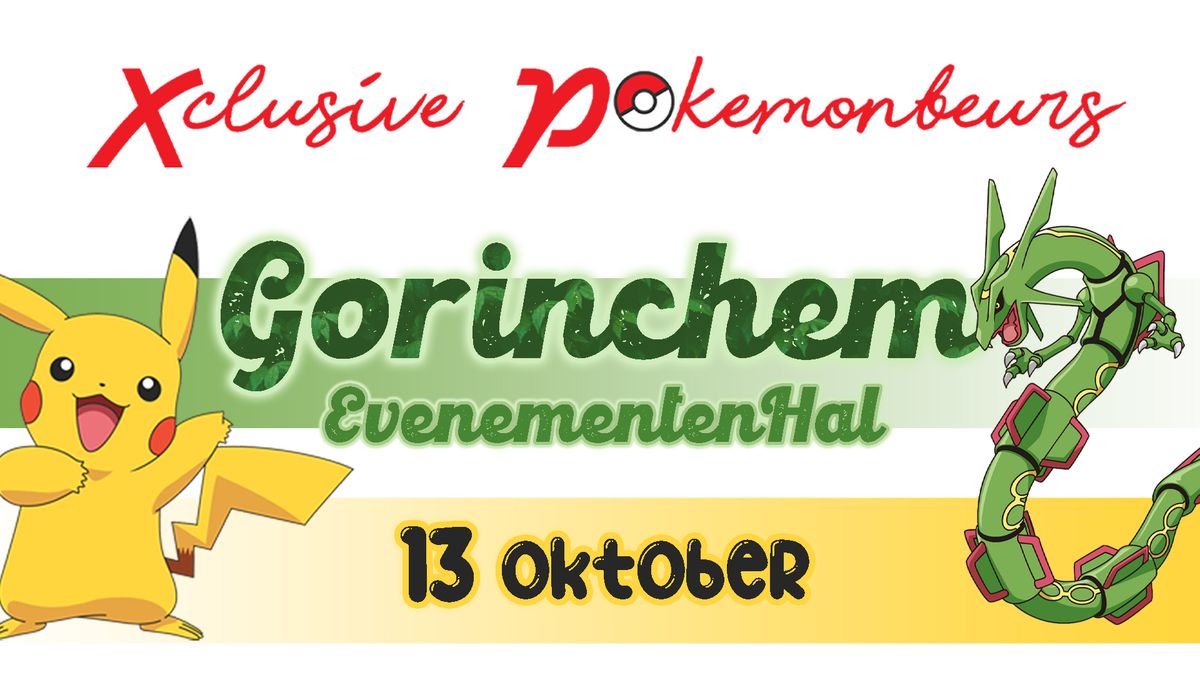 Xclusive pokemonbeurs Gorinchem