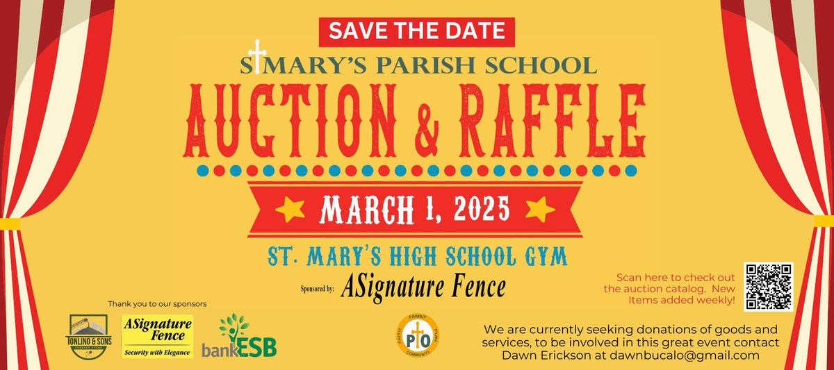 St. Mary's Parish School Auction & Raffle Presented by ASignature Fence