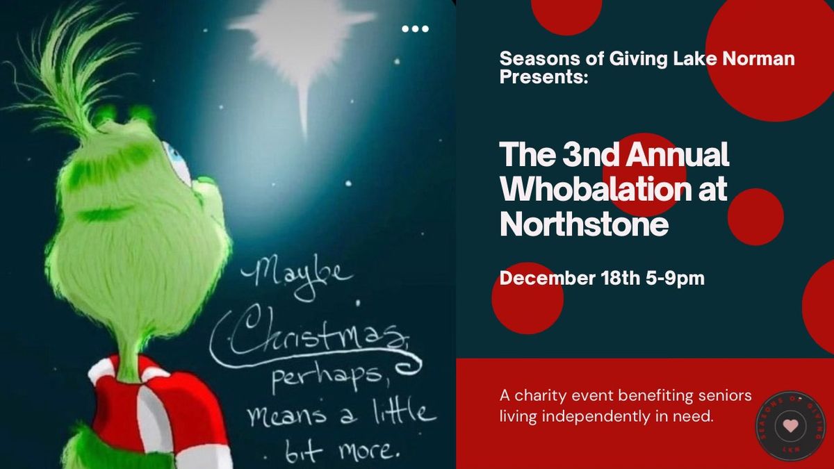  The 3rd Annual Whobalation at Northstone Grinch Giving!