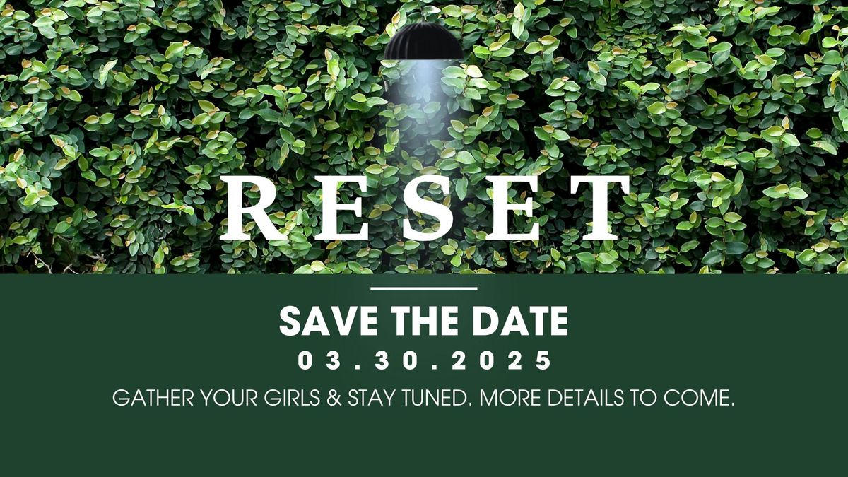 RESET: The Ultimate Girls Soiree'