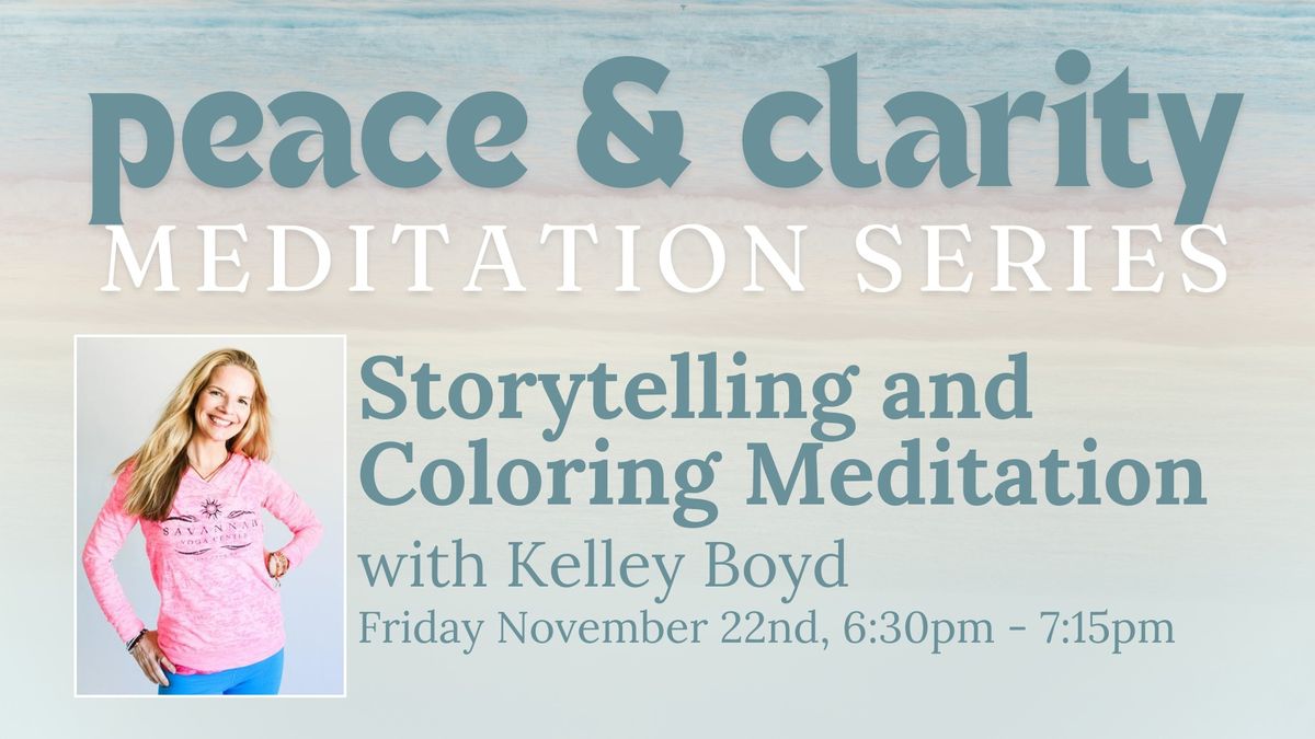 Peace and Clarity: Storytelling and Coloring Meditation