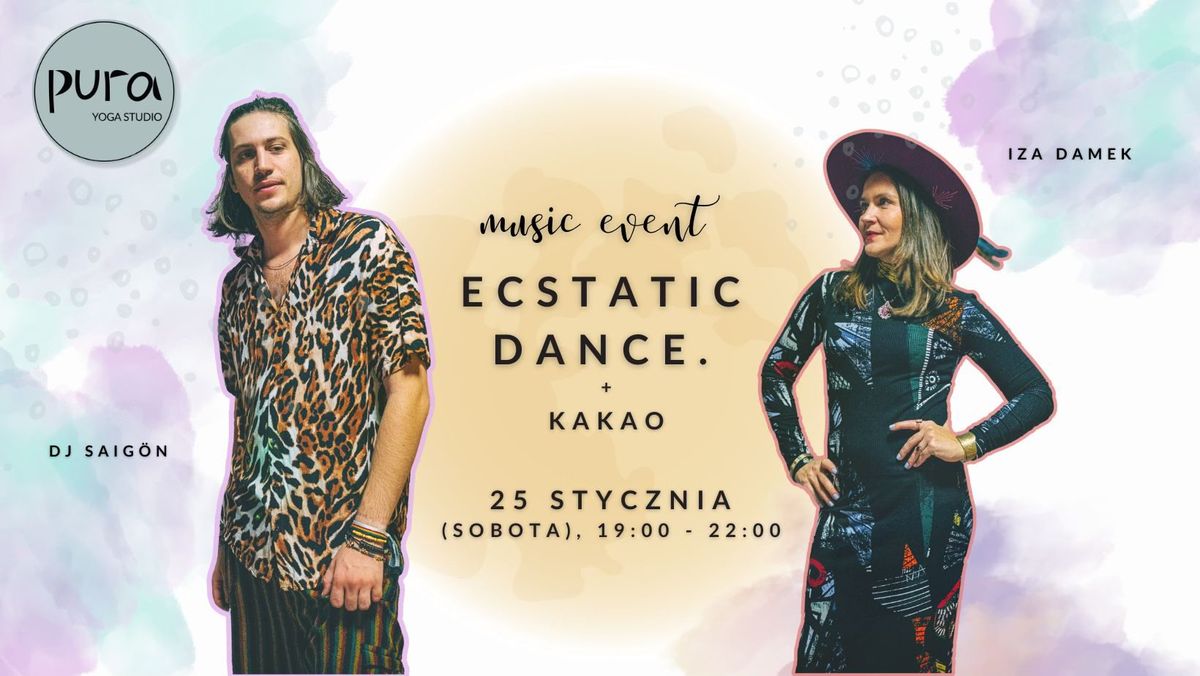 ECSTATIC DANCE + KAKAO.W PURA\ud83e\ude75NOWOROCZNY!