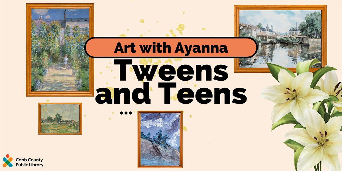 Art with Ayanna Tweens and Teens