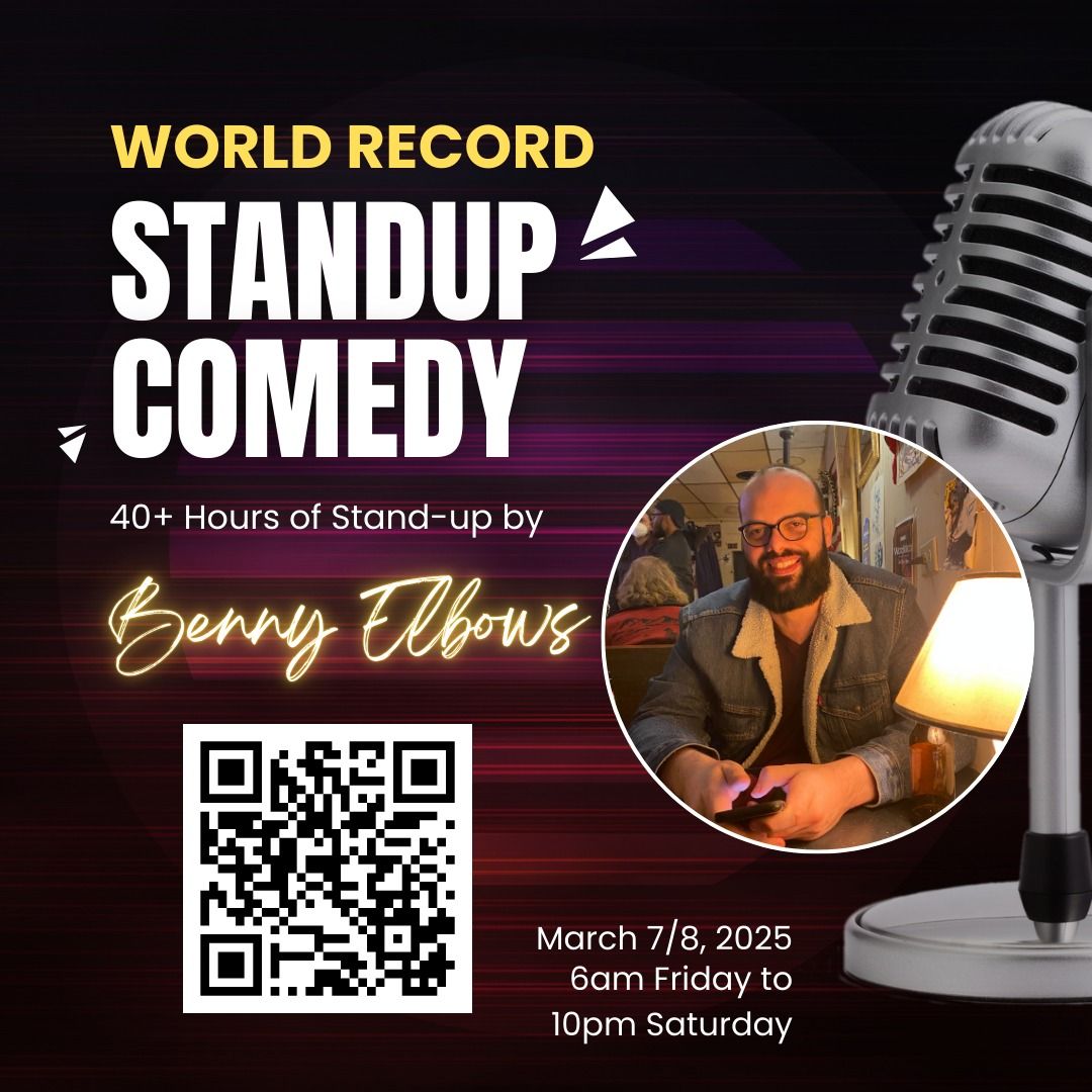 Benny Elbows Sets a World Record! 40+ Hours of Standup!