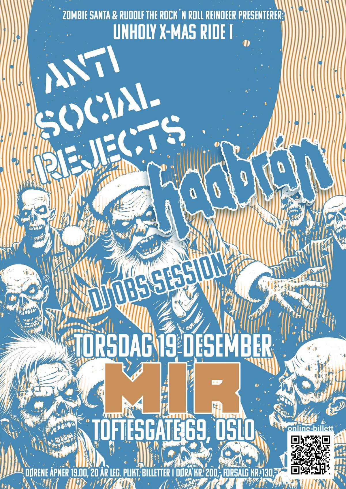 Unholy X-mas Ride I: Anti Social Rejects + haabr\u00e1n + DJ Obs session