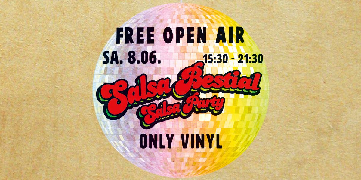 Salsa Bestial - Salsa Party - Free Open Air - Only Vinyl