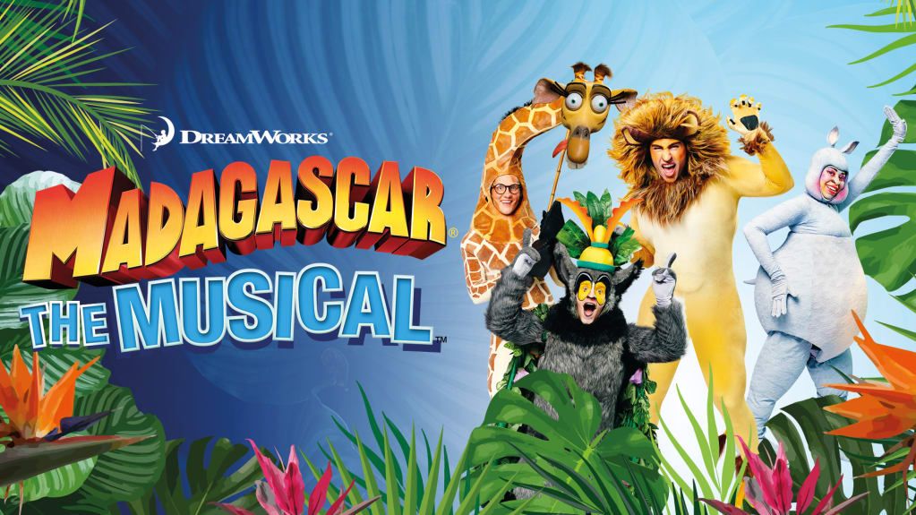 MADAGASCAR THE MUSICAL