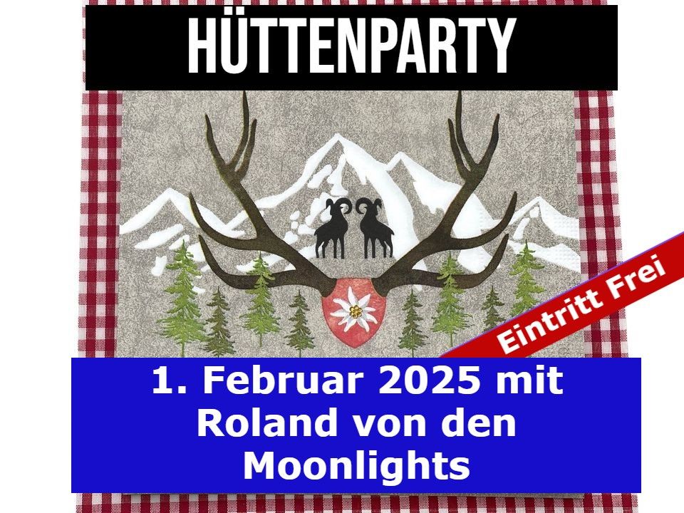 H\u00fcttenparty mit Roland von den Moonlights