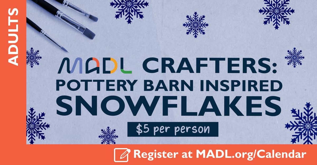 MADL Crafters: Pottery Barn Inspired Snowflake