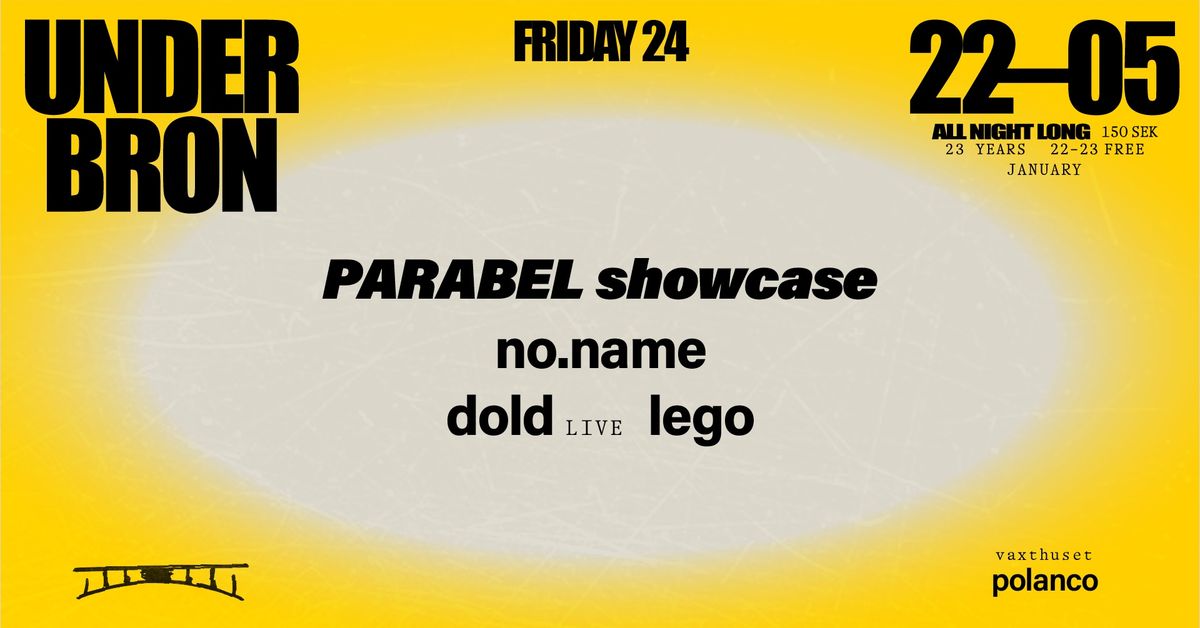 Parabel showcase w\/ NO.NAME - DOLD (LIVE) - LEGO