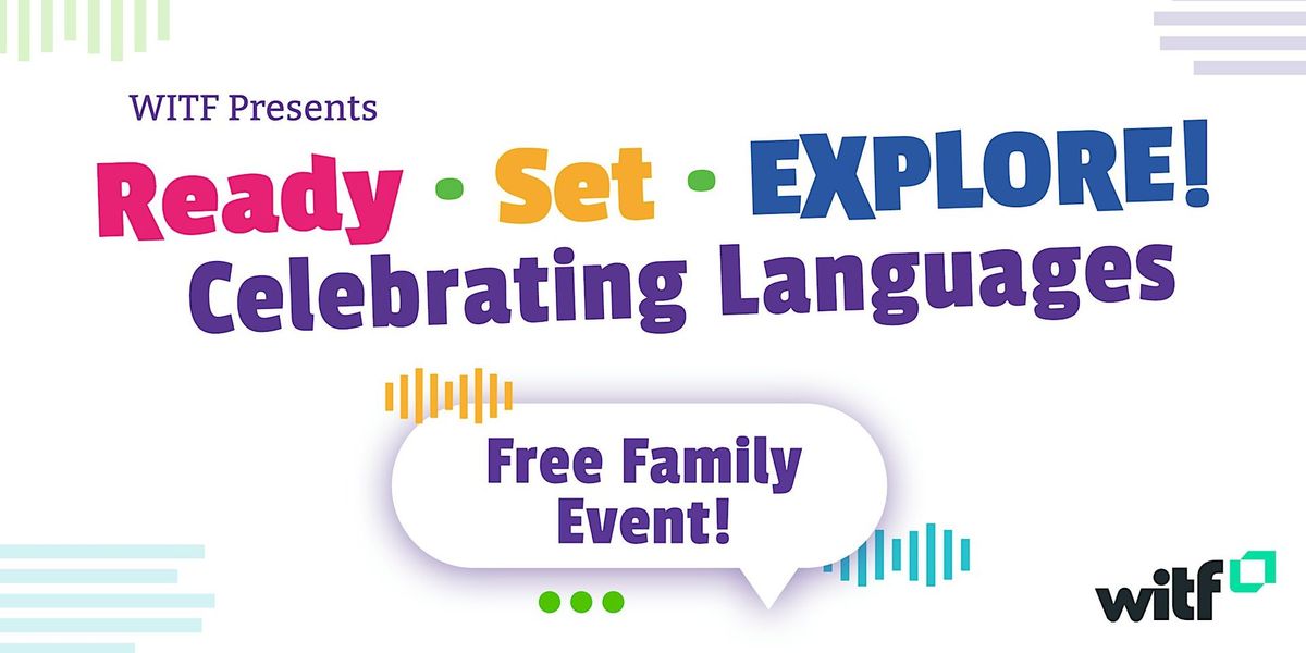 Ready, Set, Explore Celebrating Languages