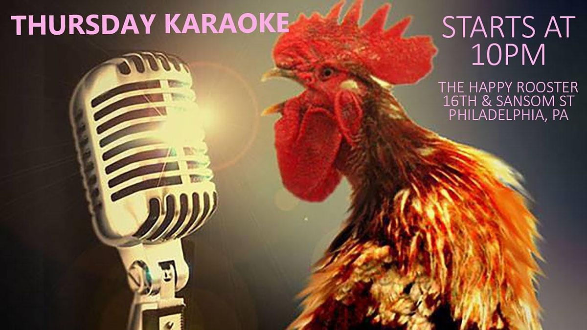 Thursday Karaoke at the Happy Rooster (Philadelphia)