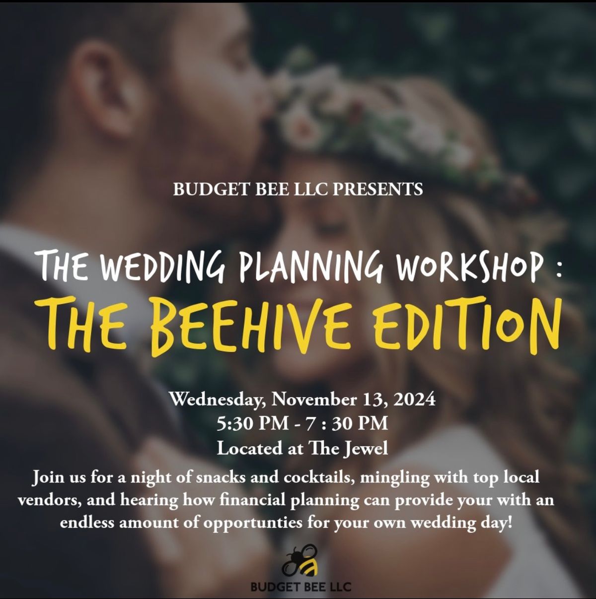 The Wedding Planning Workshop : The Beehive Edition