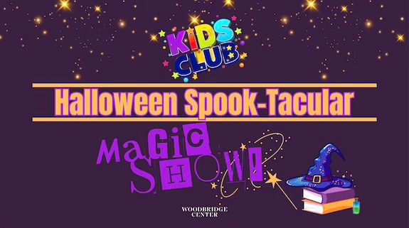 KIDS CLUB - Halloween Spook-Tacular Magic Show