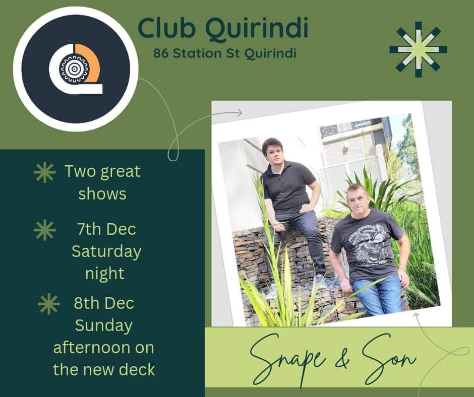 Snape & Son @ Club Quirindi December 7 & 8