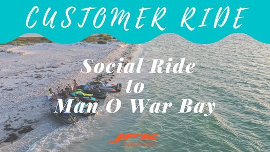 JFK Seadoo Social Ride to Man O War Bay