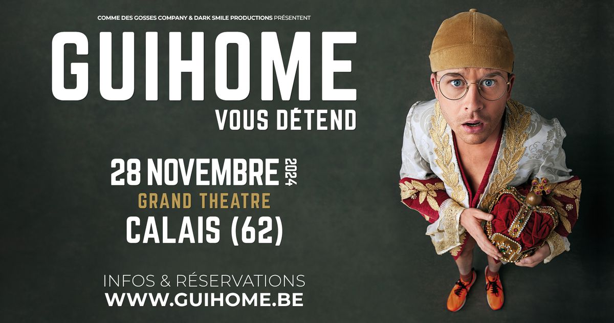 Guihome vous d\u00e9tend \u00e0 CALAIS (62)