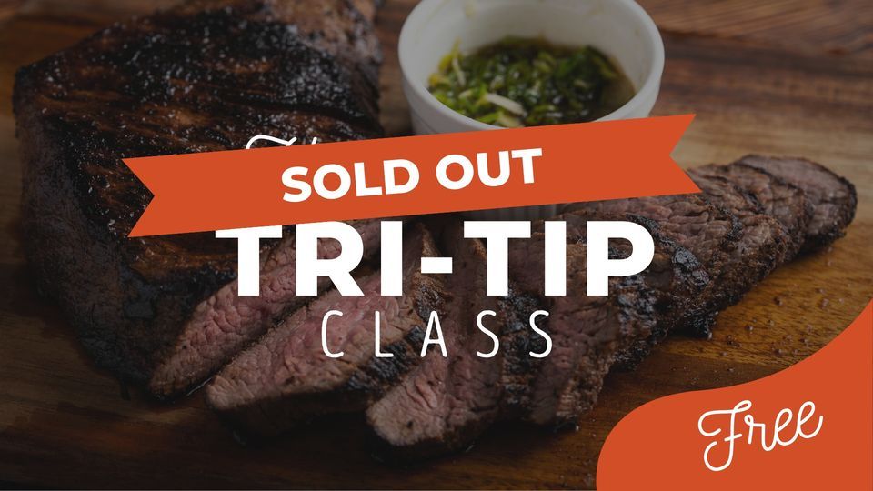 Tri-Tip Cooking Class - FREE