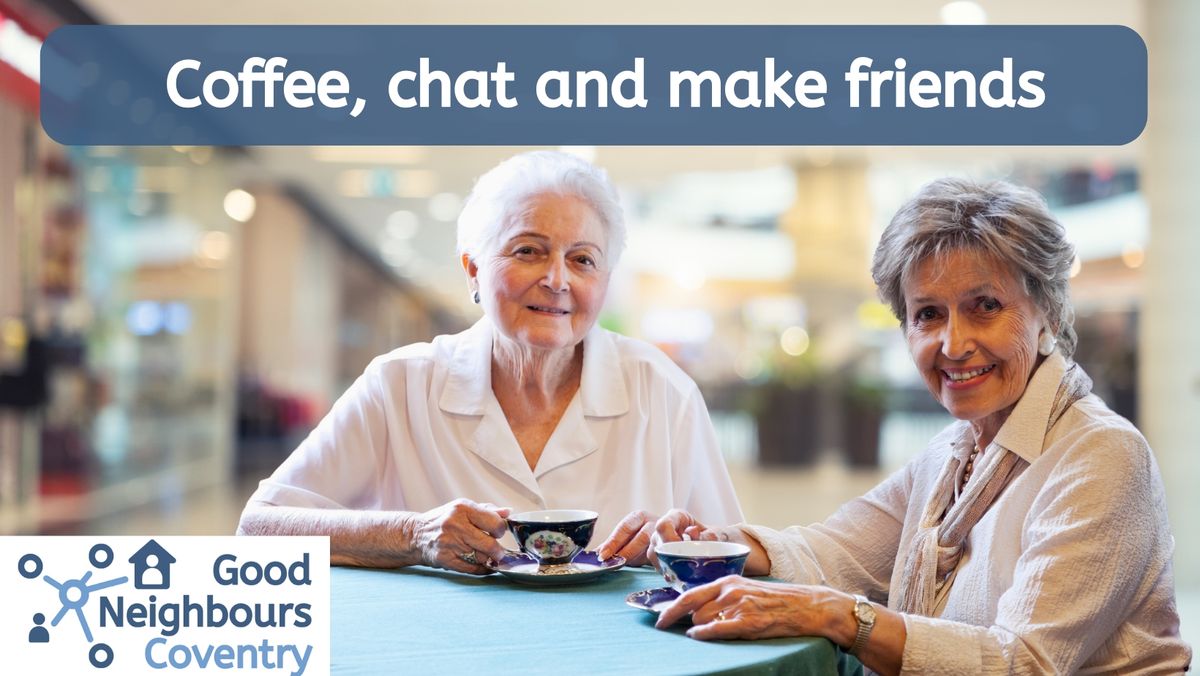 Make a friend and share a cuppa with a local older person in Coventry! - Volunteer info session 