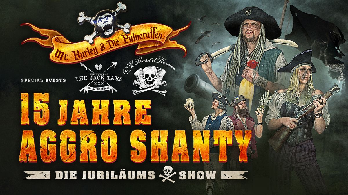 Mr.Hurley und die Pulveraffen - 15 JAHRE AGGRO SHANTY | Stromwerk Dresden